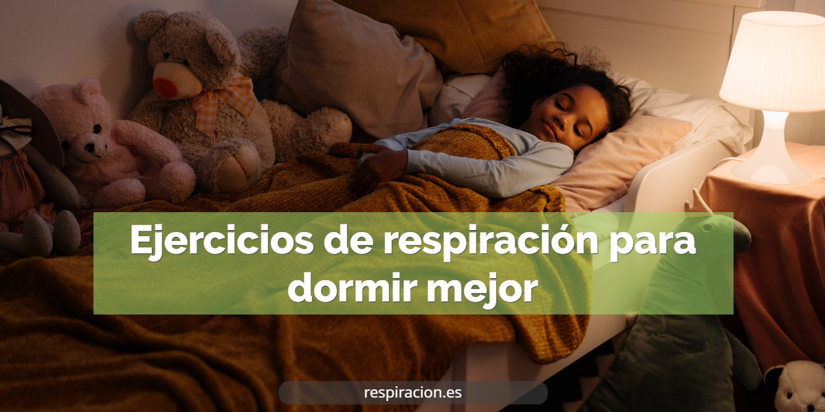 Ejercicios de respiración para dormir mejor: Mejora tu descanso nocturno